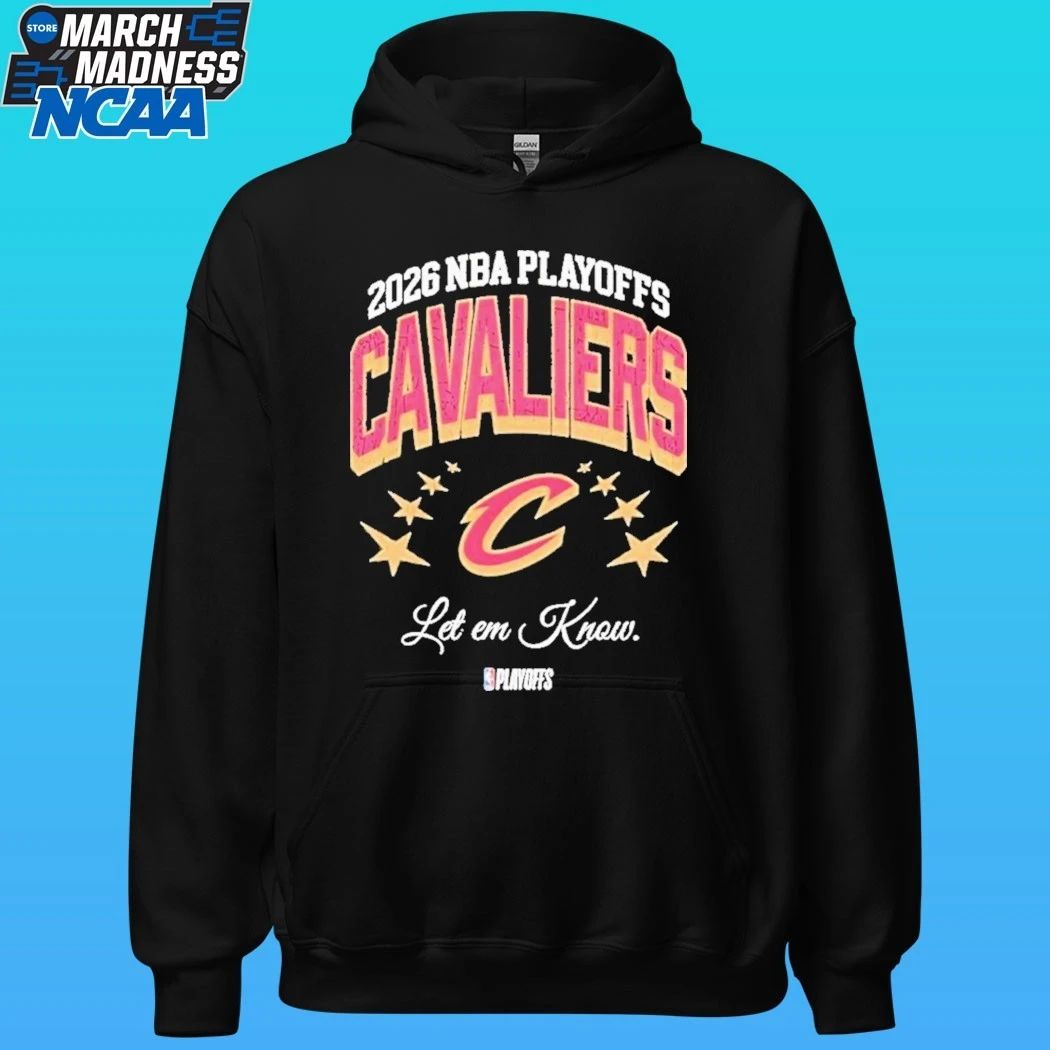 Cleveland Cavaliers Basketball Playoffs NBA 2026 Let Em Know Shirt