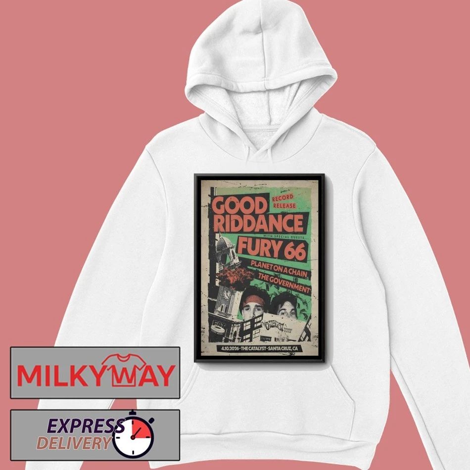 Good Riddance The Catalyst in Santa Cruz CA Apr 10 2026 Poster shirt