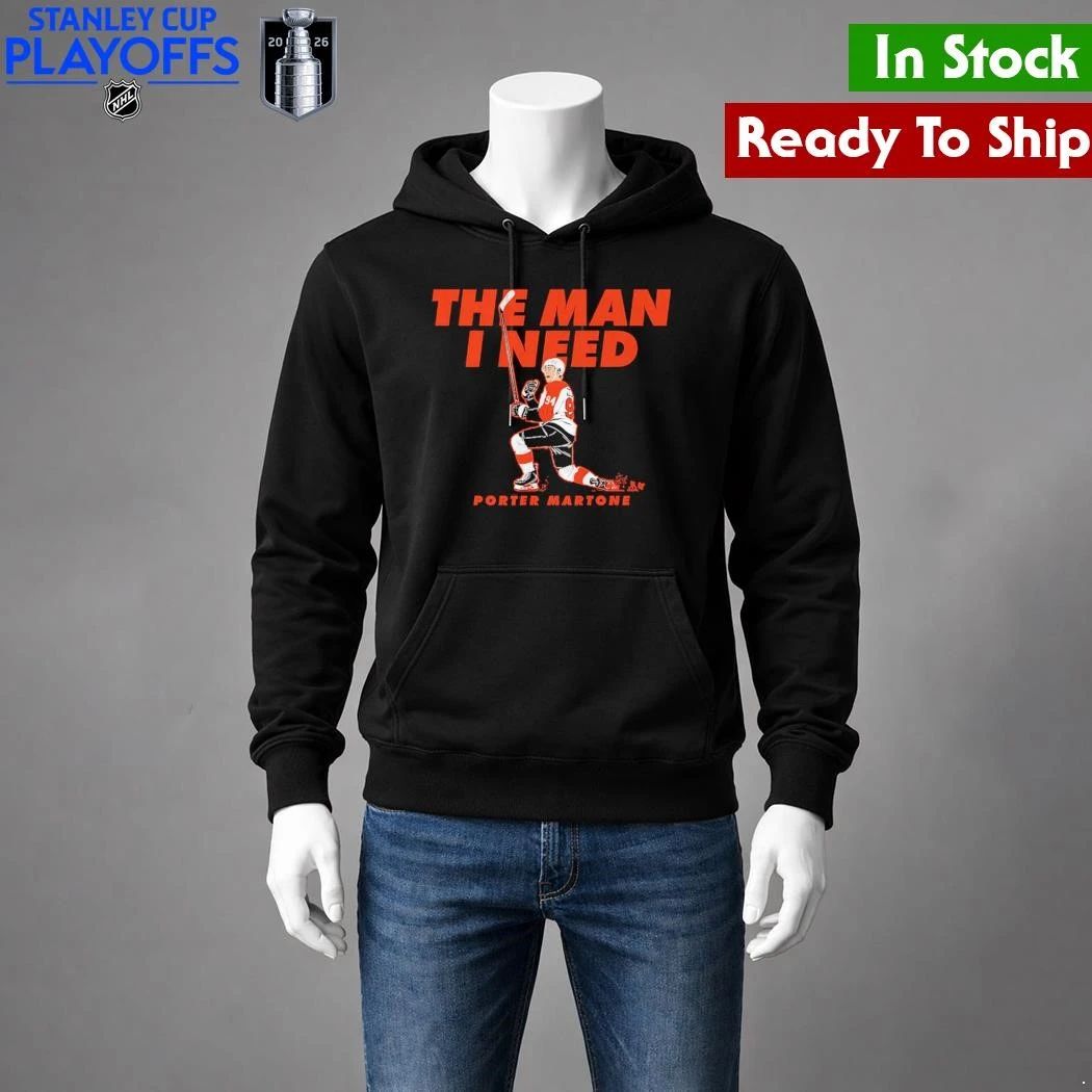 Porter Martone The Man I Need Shirt