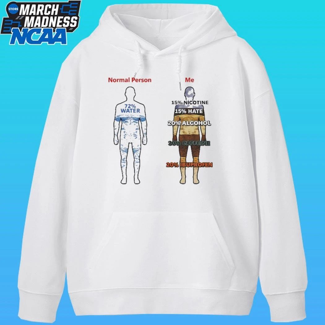 Normal Person Vs Me Nicotine Hate Alcohol Caffeine Ibuprofen Shirt