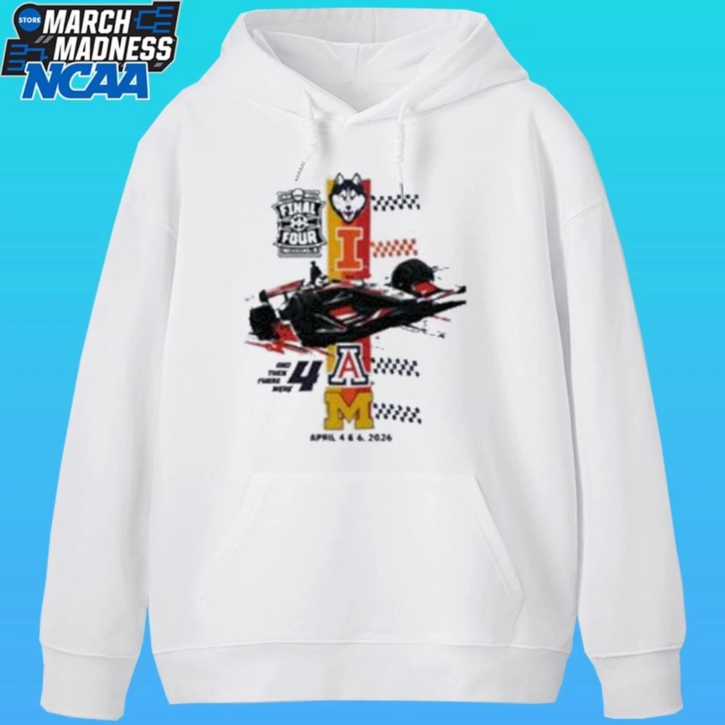Final Four Racing And Then There Were April 4 & 6 2026 Shirt