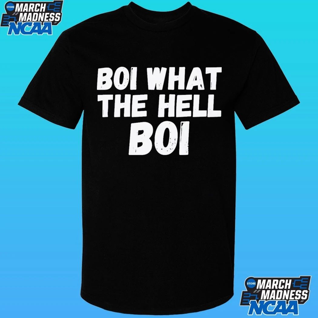 Boi What The Hell Boi Shirt