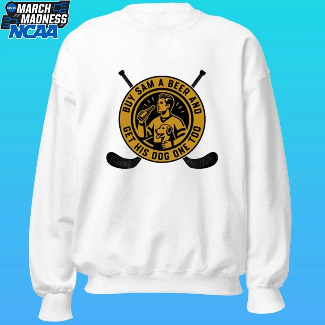 Buy Sam A Beer And Drink Get His Dog One Too Hockey Funny Pet Shirt