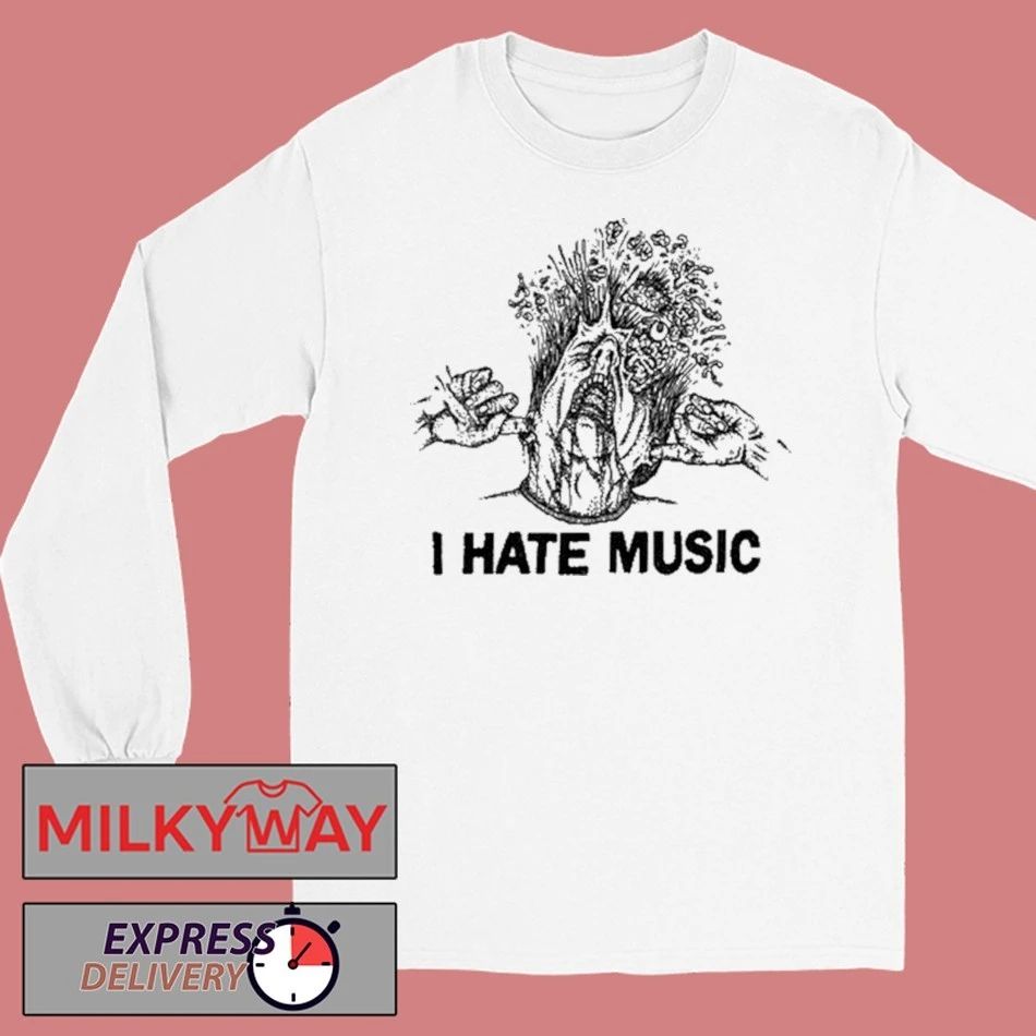 I Hate Music 2026 shirt