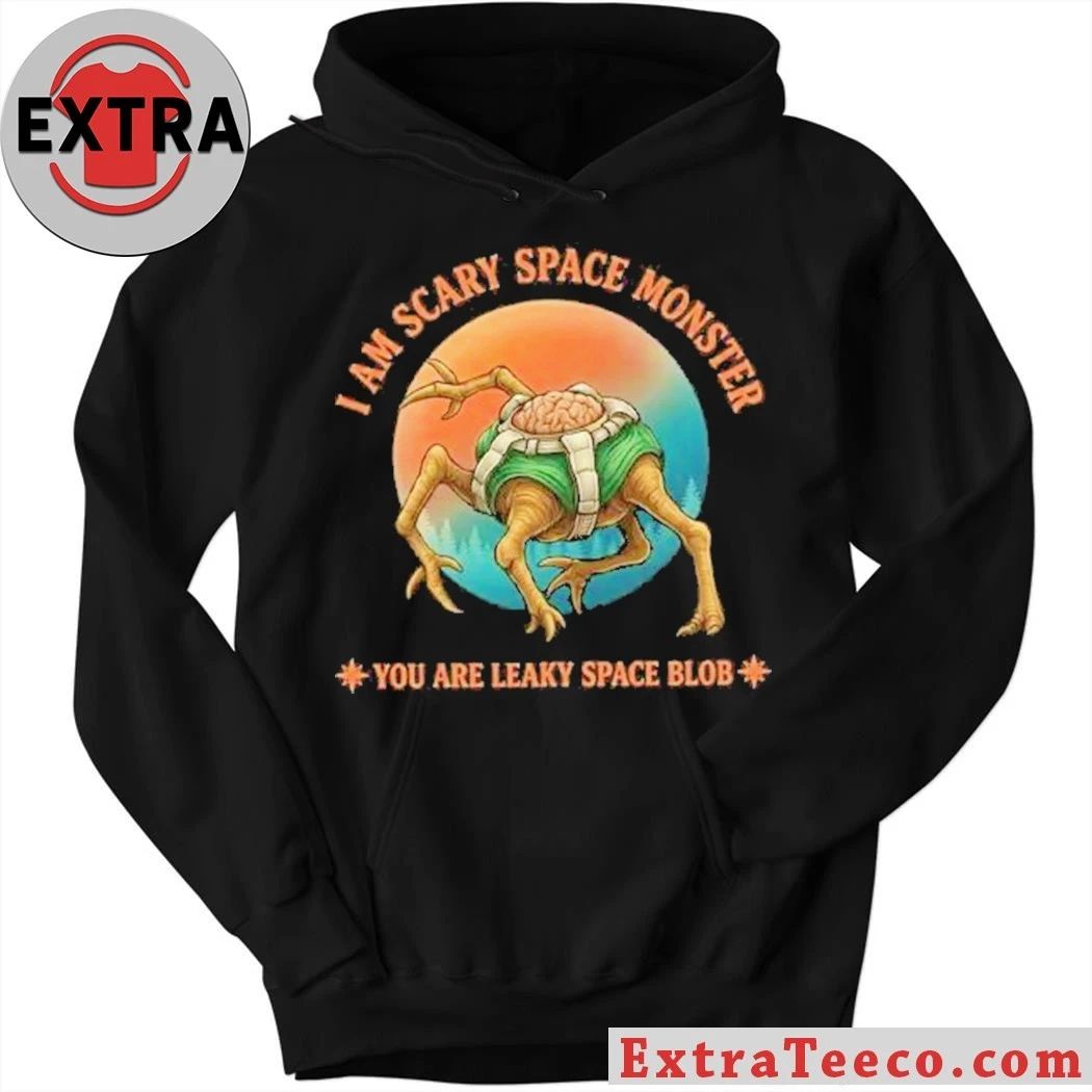 Project Hail Mary I Am Scary Space Monster You Are Leaky Space Blob 2026 Shirt