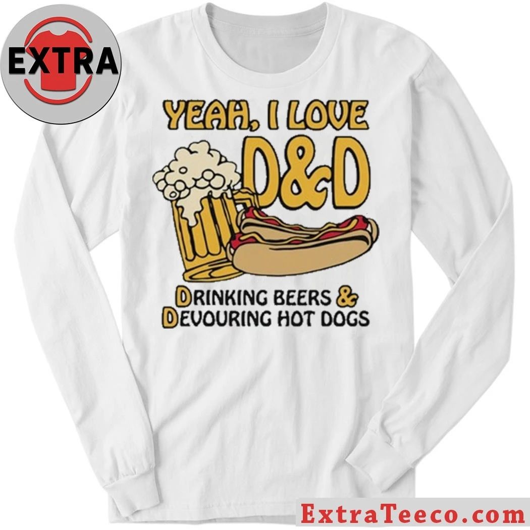 Yeah, I Love DnD, Drinking Beers & Devouring Hot Dogs T-Shirt