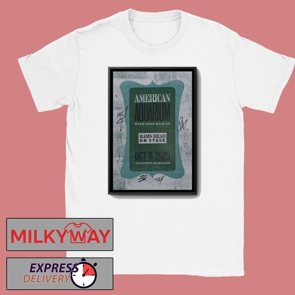 American Aquarium Oct 8 2025 Rams Head On Stage Annapolis Poster shirt