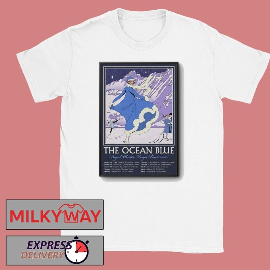The Ocean Blue Frigid Winter Days Tour 2026 Poster shirt