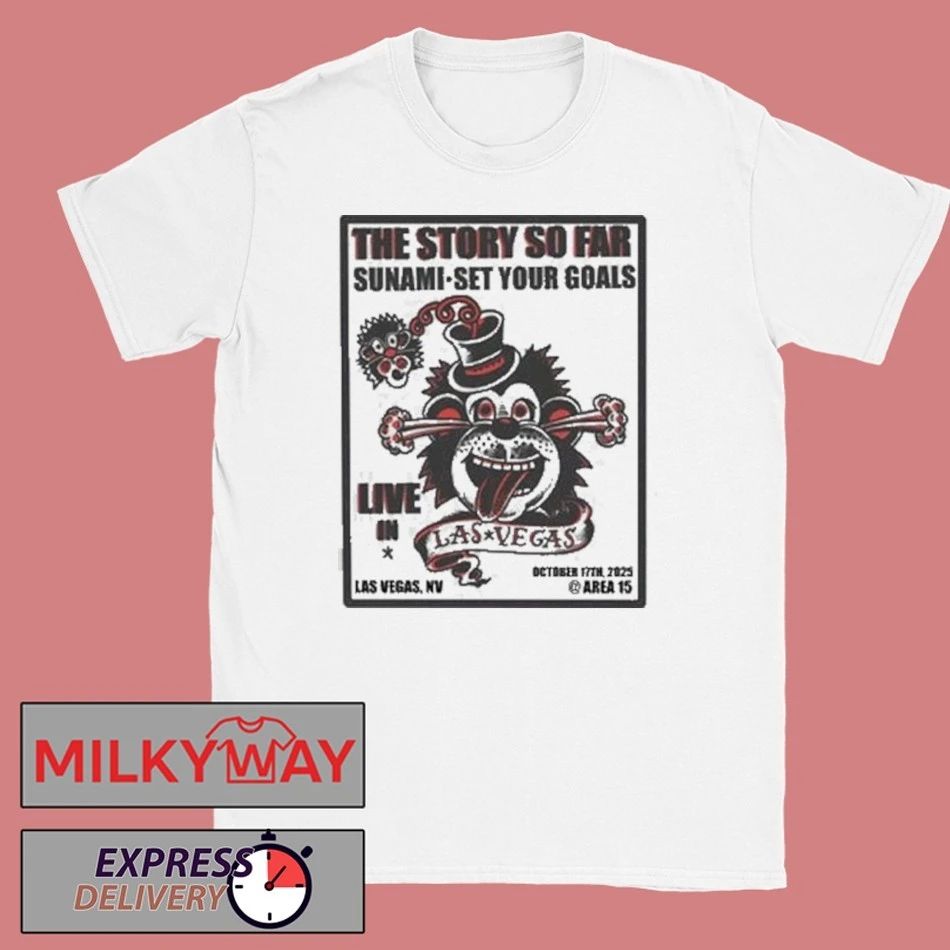 The Story So Far Live In Las Vegas NV On October 17 2025 At Arena 15 shirt