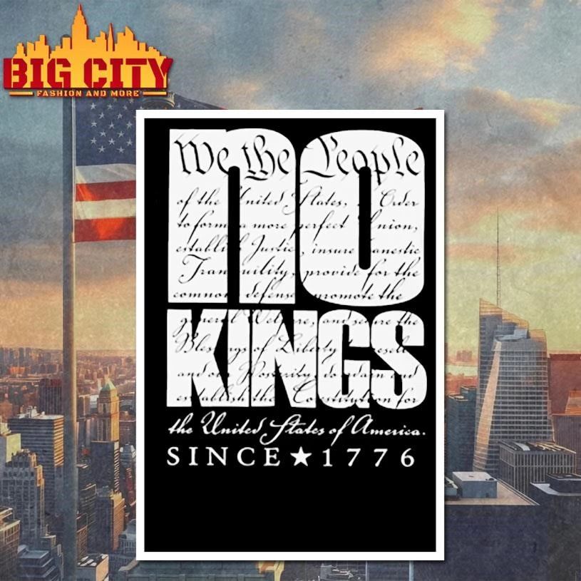 No kings We The People Since 1776 Shirt