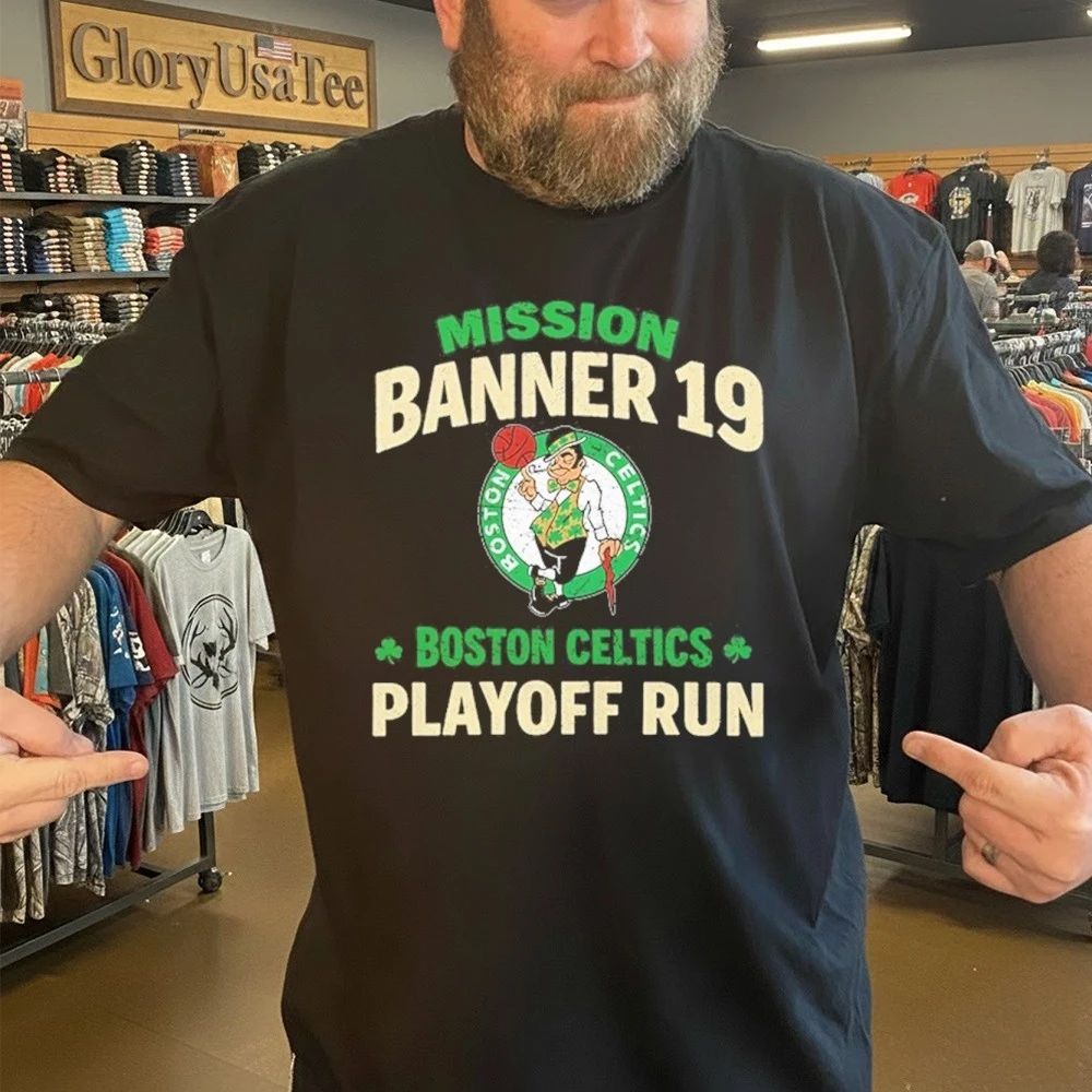 Mission Banner 19 Boston Celtics Playoff Run Shirt