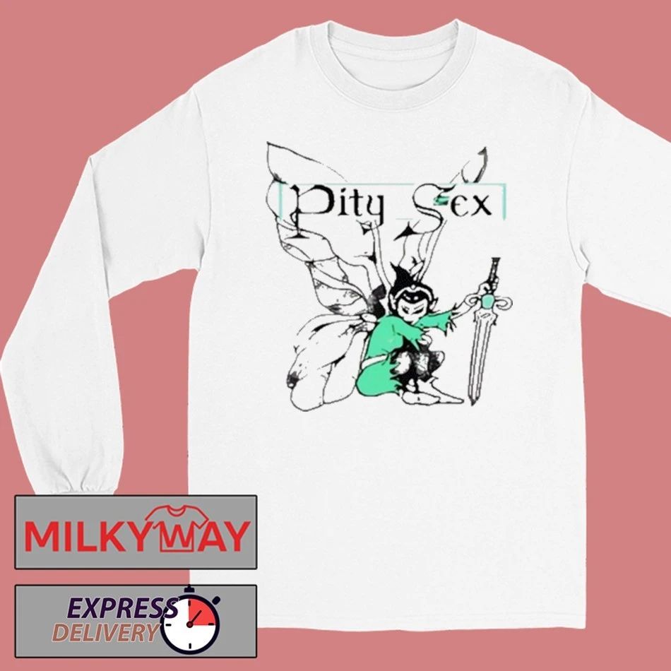 Pity Sex Fairy 2025 New shirt