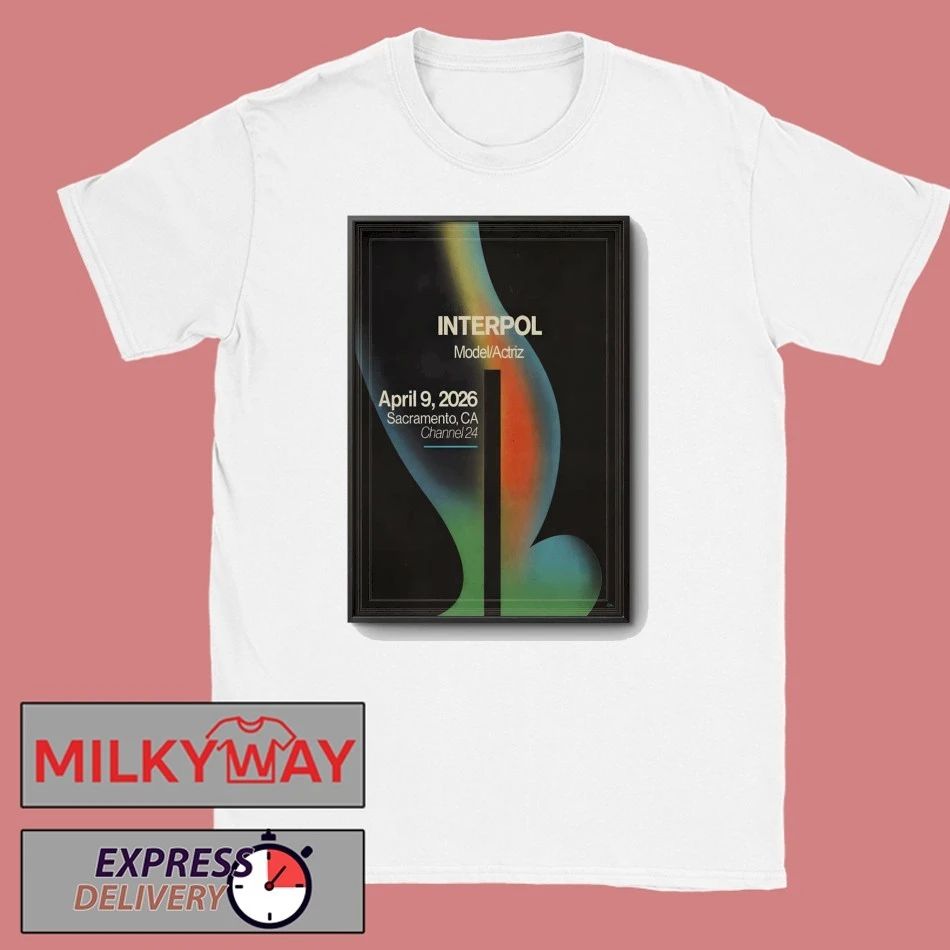 Interpol Sacramento Event On Apr 9 2026 Poster shirt