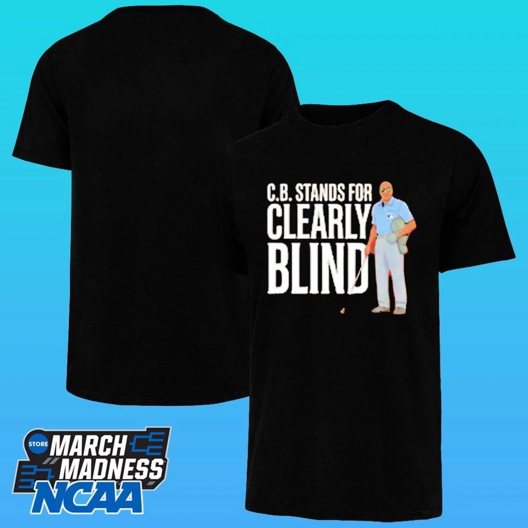 Cb Stands For Clearly Blind Shirt