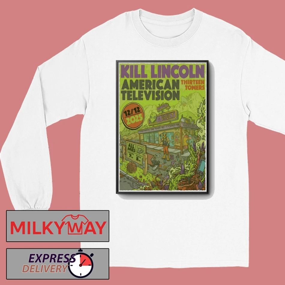 Kill Lincoln Dec 12 2025 Tysons Tour Poster shirt
