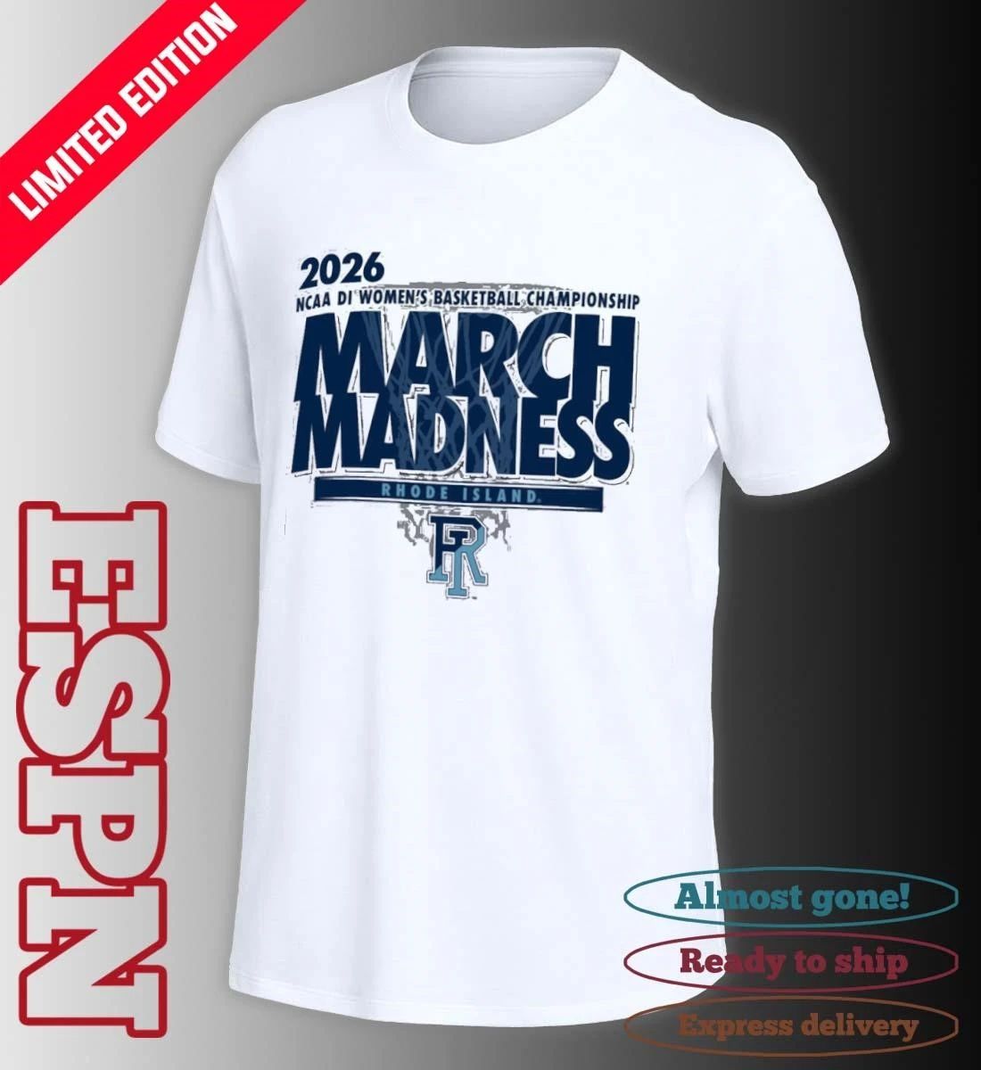 Rhode Island Women’s Basketball Single Team 2026 NCAA March Madness Shirt