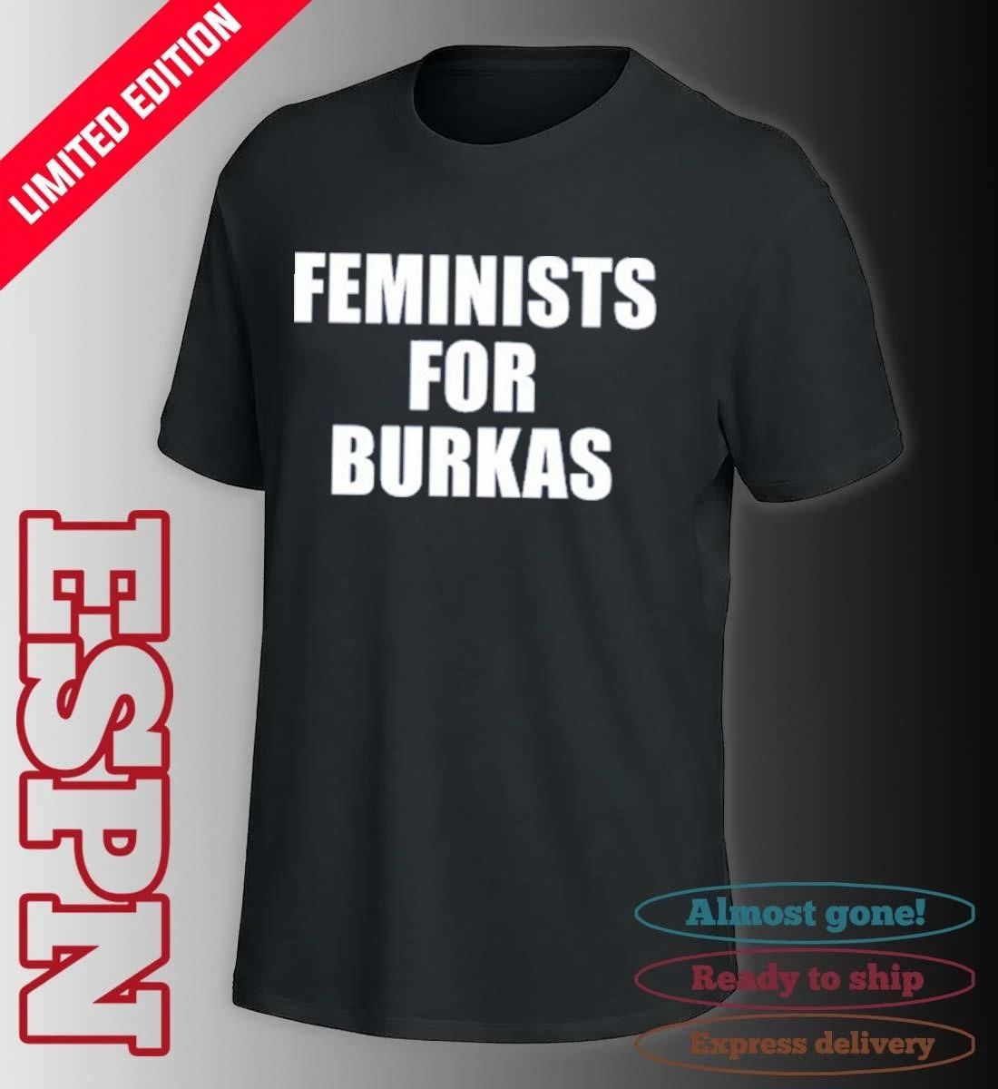 Feminists For Burkas Shirt