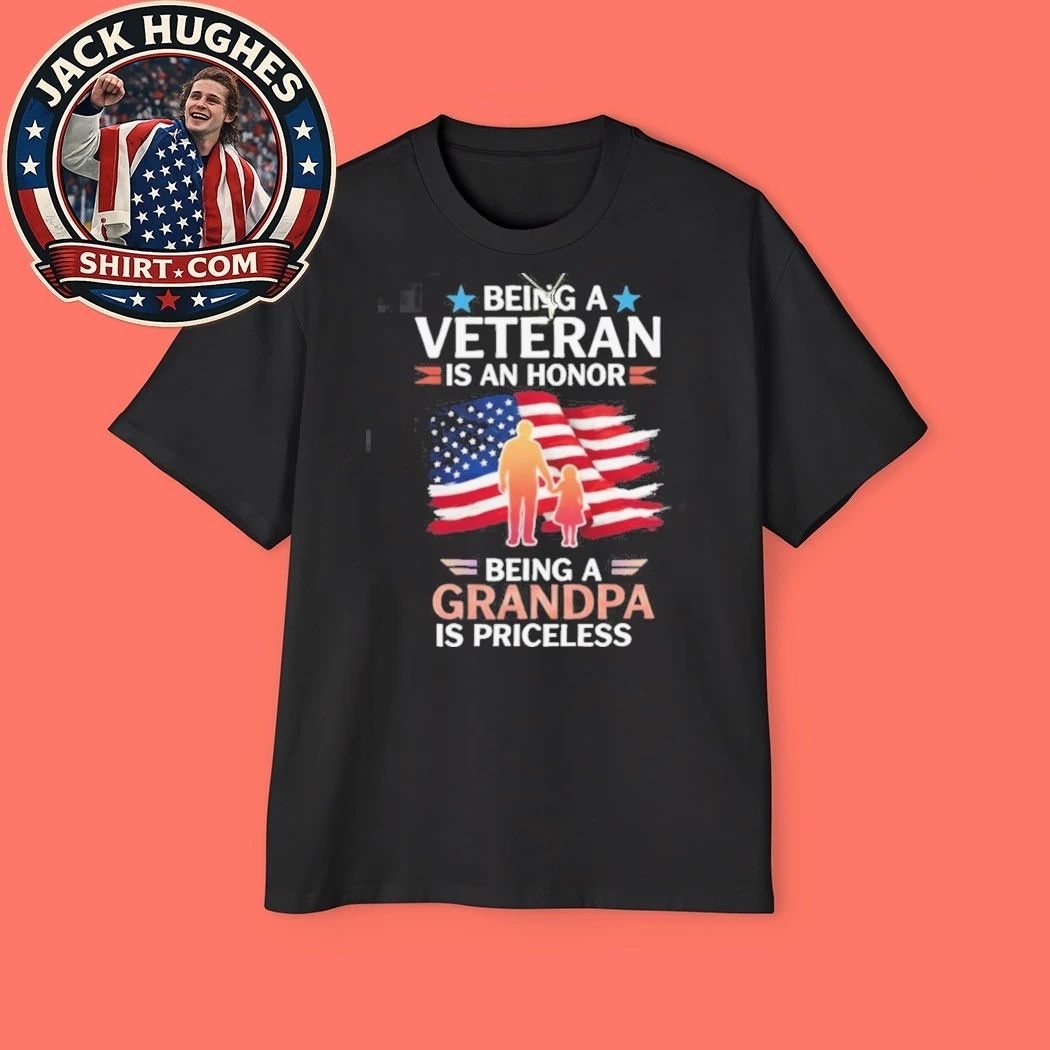 Being A Veteran Is An Honor Being A Grandpa Is Priceless Shirt