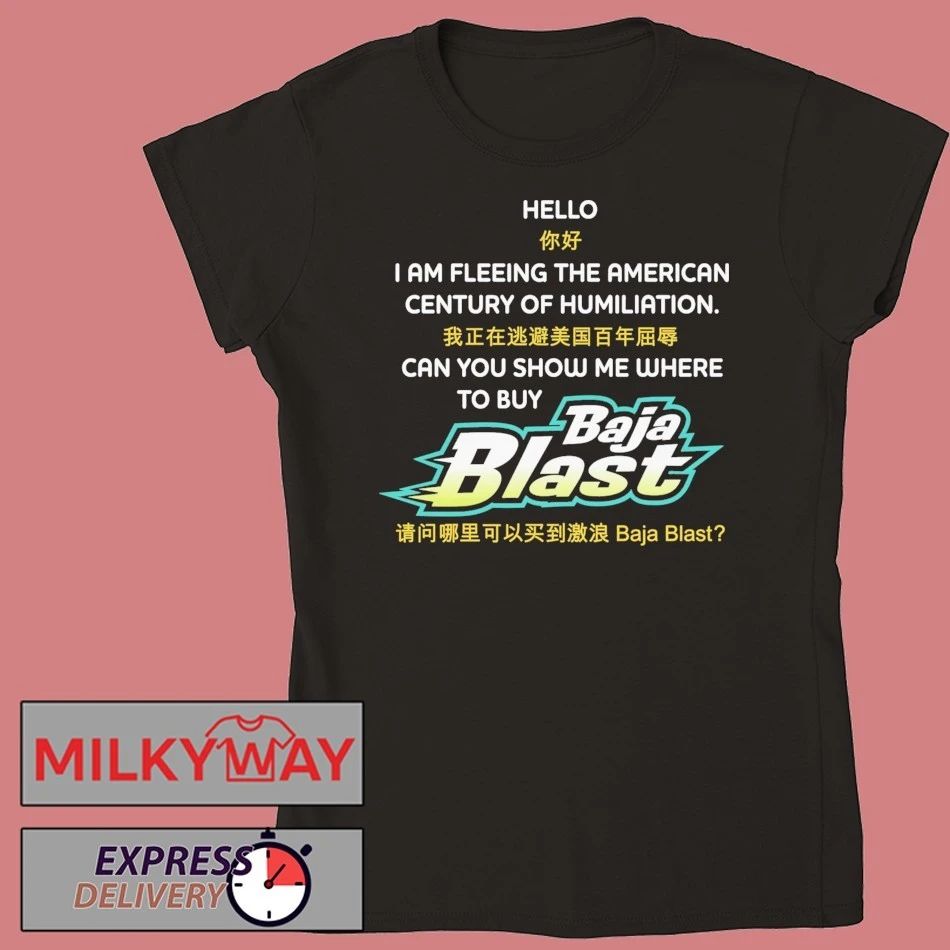 Hello, I Am Fleeing The American Century Of Humiliation. Can You Show Me Where To Buy Soda shirt