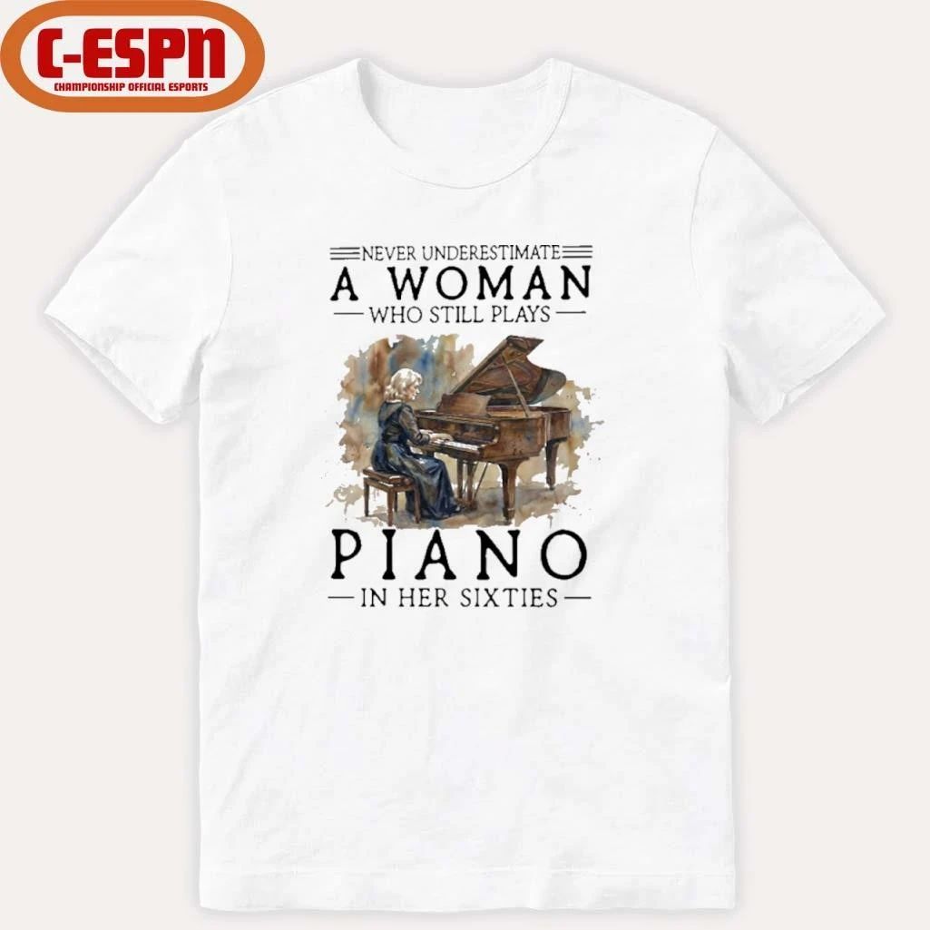 Never Underestimate Old Woman Who Still Plays Piano In Her Sixties Shirt