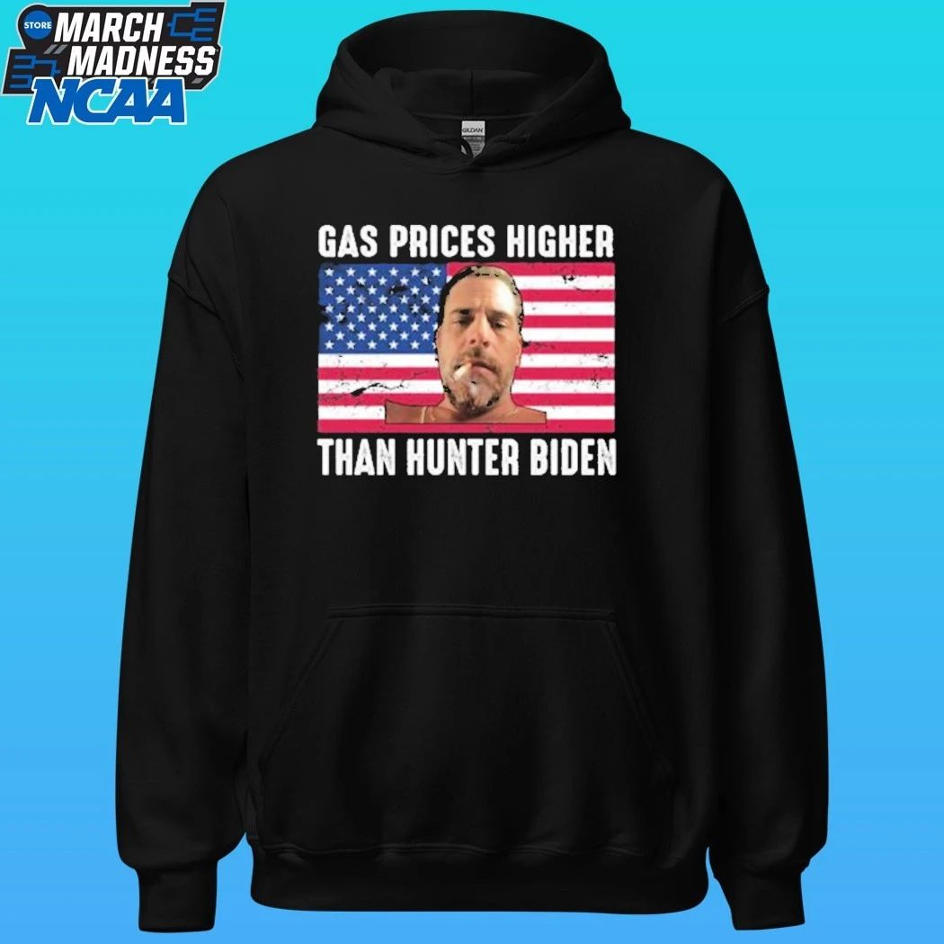 Gas Prices Higher Than Hunter Biden Shirt