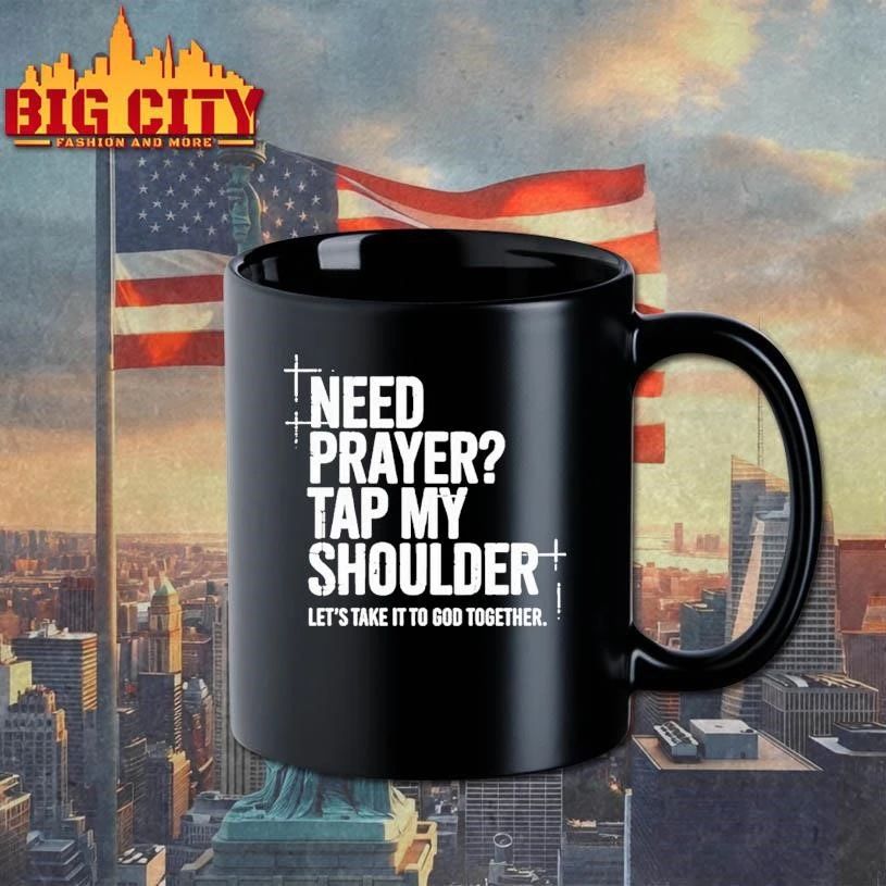 Need Prayer Tap My Shoulder Let S Take It To God Together Tour 2026 Shirt