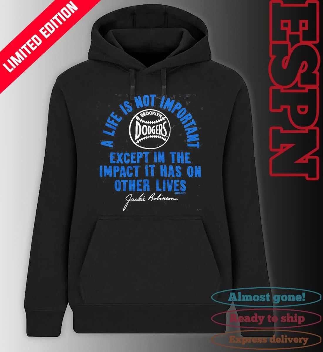 Dodgers Jackie Robinson Impact A Life Is Not Important shirt