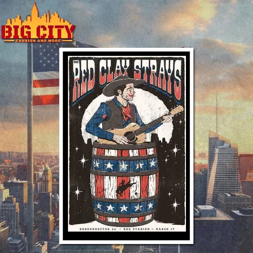 Red Clay Strays March 17 2026 NRG Park Houston TX Poster Shirt