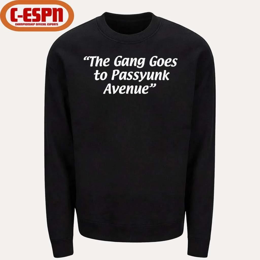 Philadelphia The Gang Goes to Passyunk Avenue Shirt
