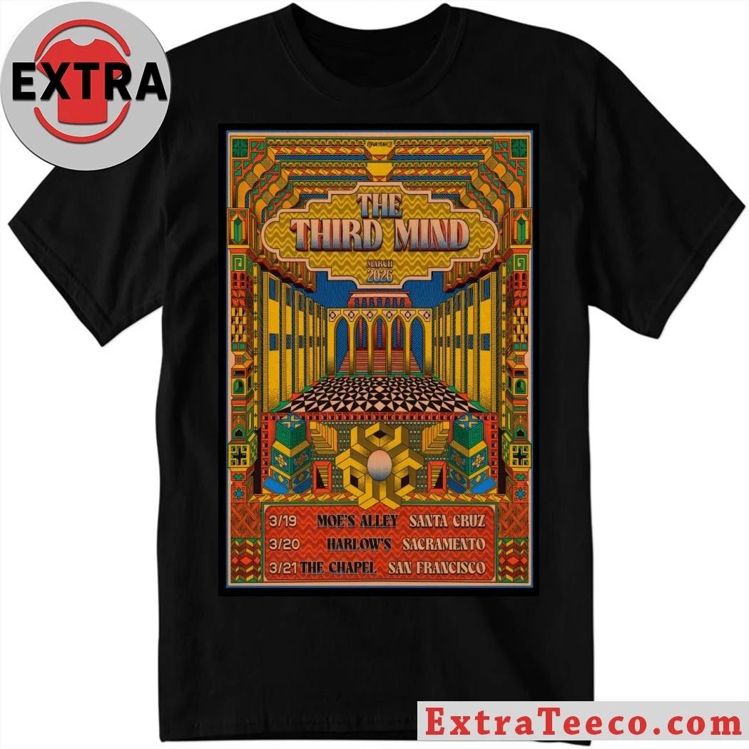 The Third Mind San Francisco CA Mar 21 2026 Poster Shirt