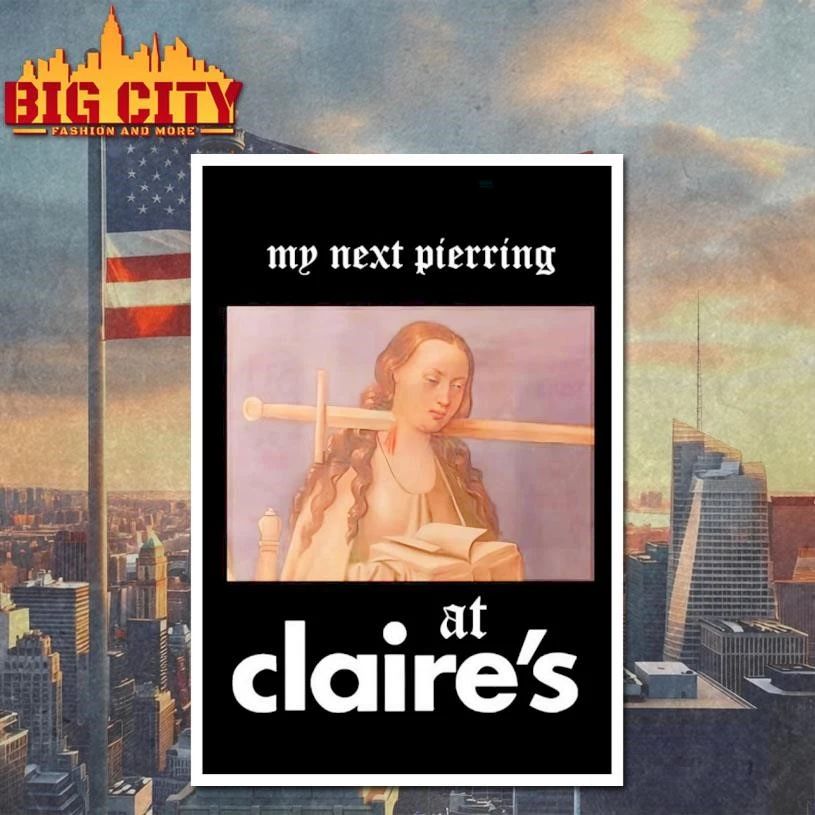My Next Piercing At Claire’s Graphic Shirt