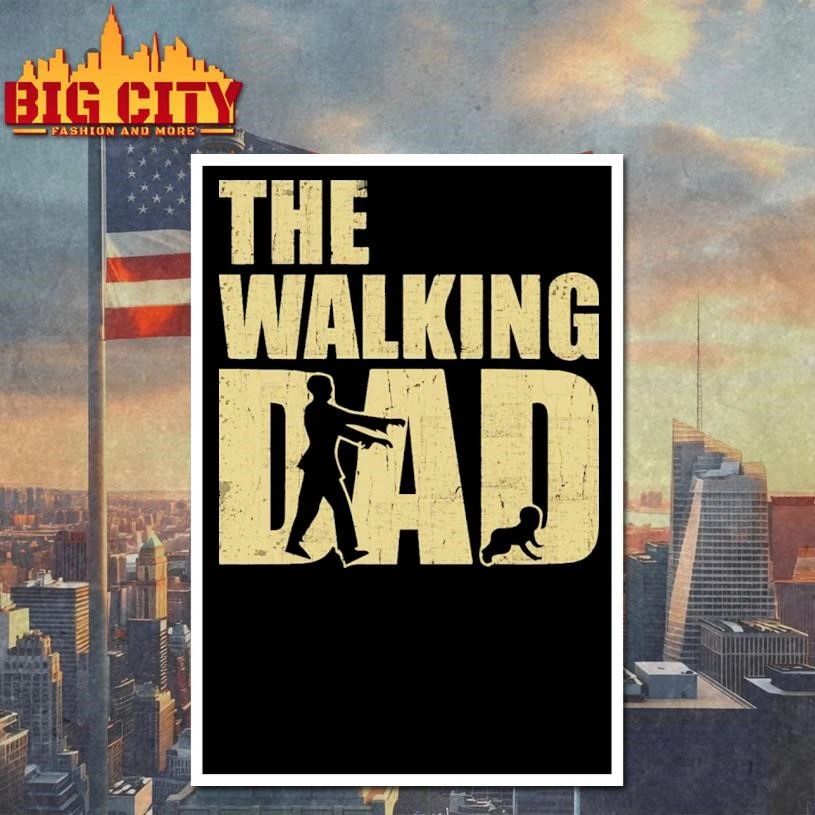 The Walking Dad shirt