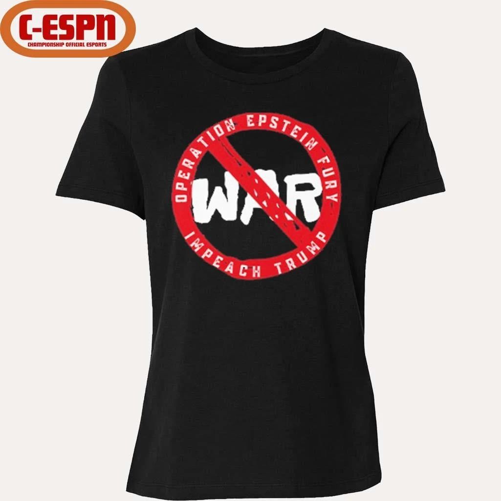 No War Operation Epstein Furry Impeach Trump T-Shirt
