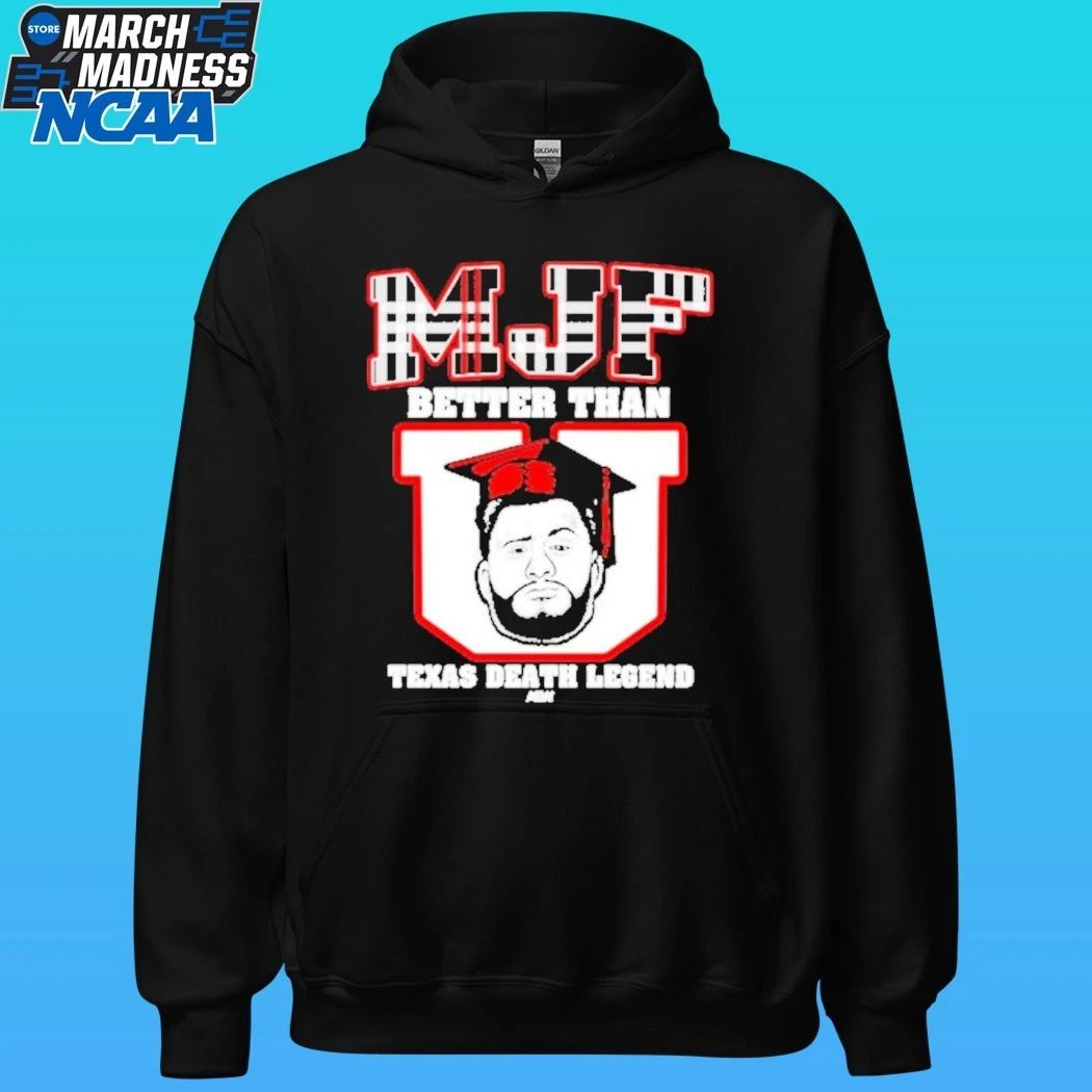 Mjf Better Than Texas Death Legend Shirt