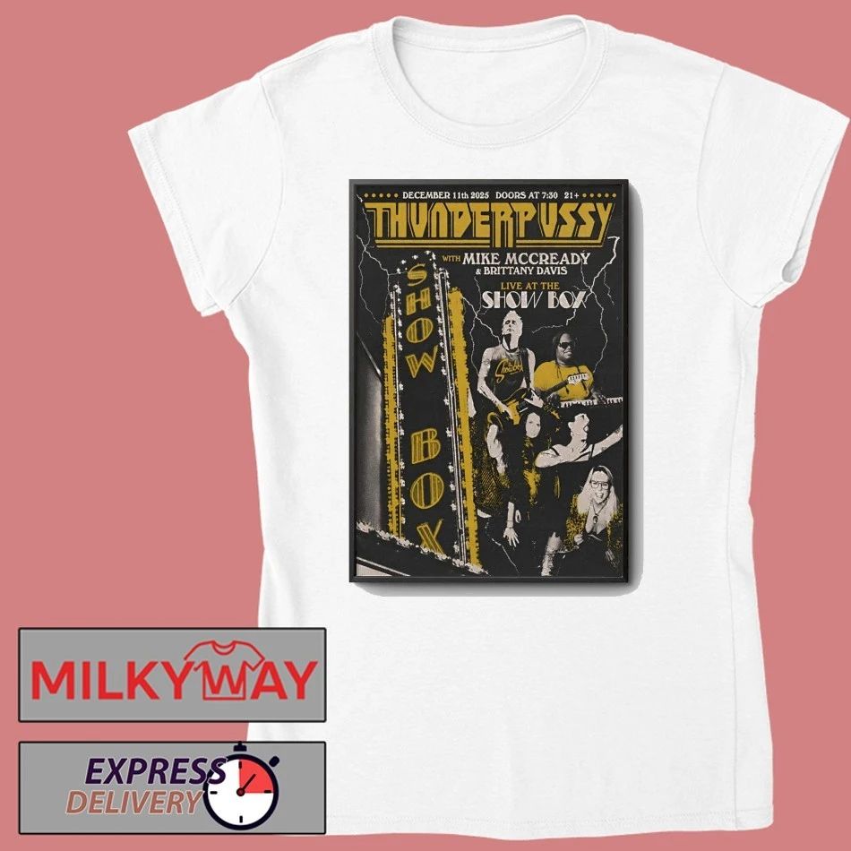 Thunderpussy Dec 11 2025 The Showbox in Seattle WA Poster shirt