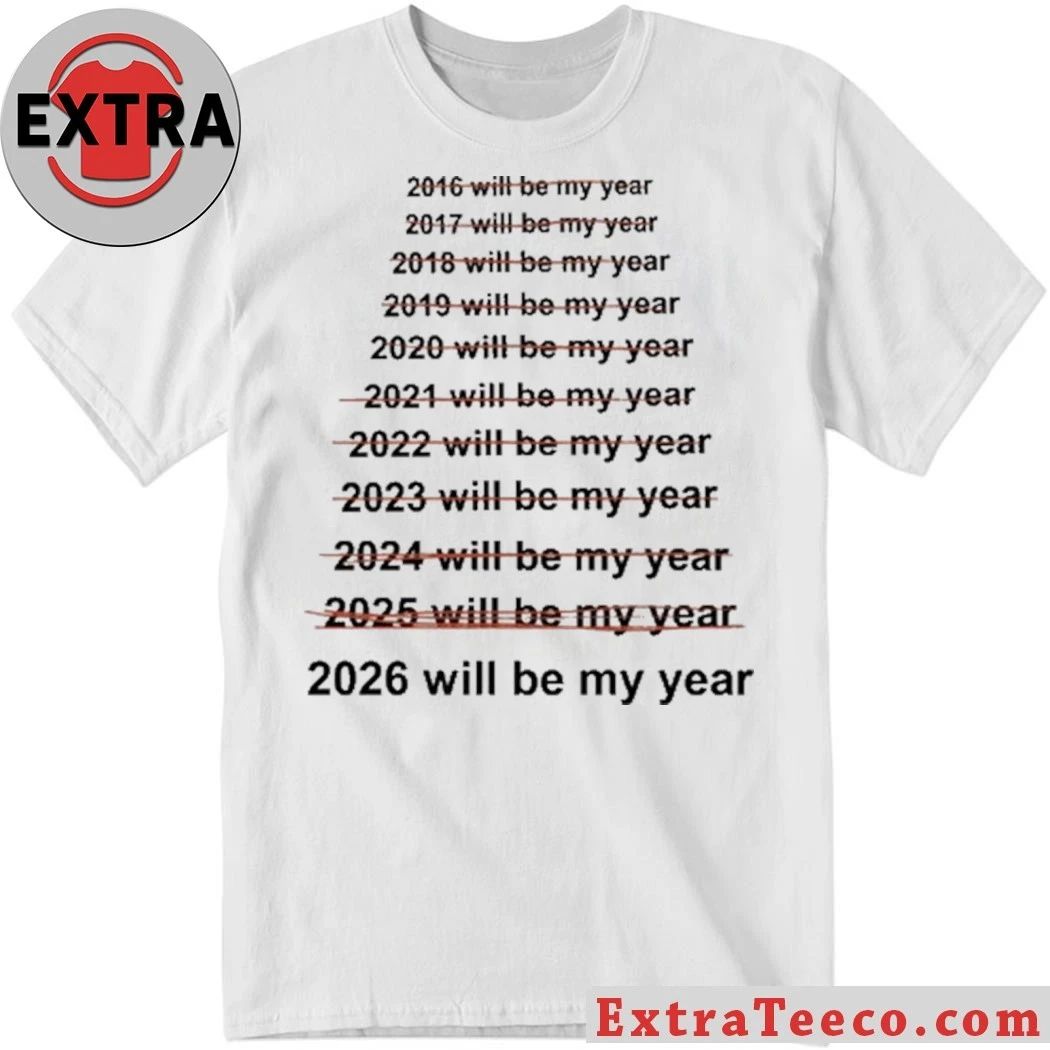 Emotionalclub This Will Be My Year T-Shirt