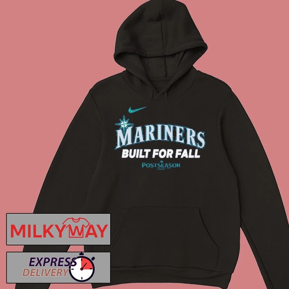 Seattle Mariners Built For Fall 2025 shirt