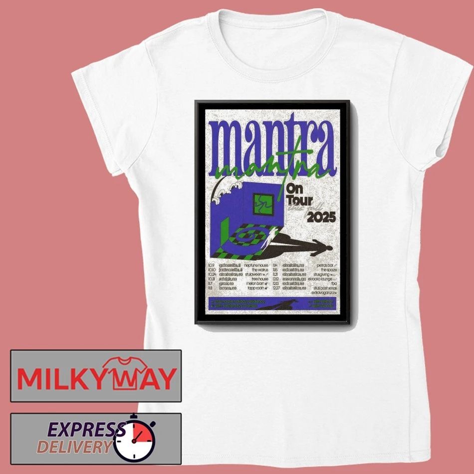 2025 Mantra Fall Tour Poster shirt