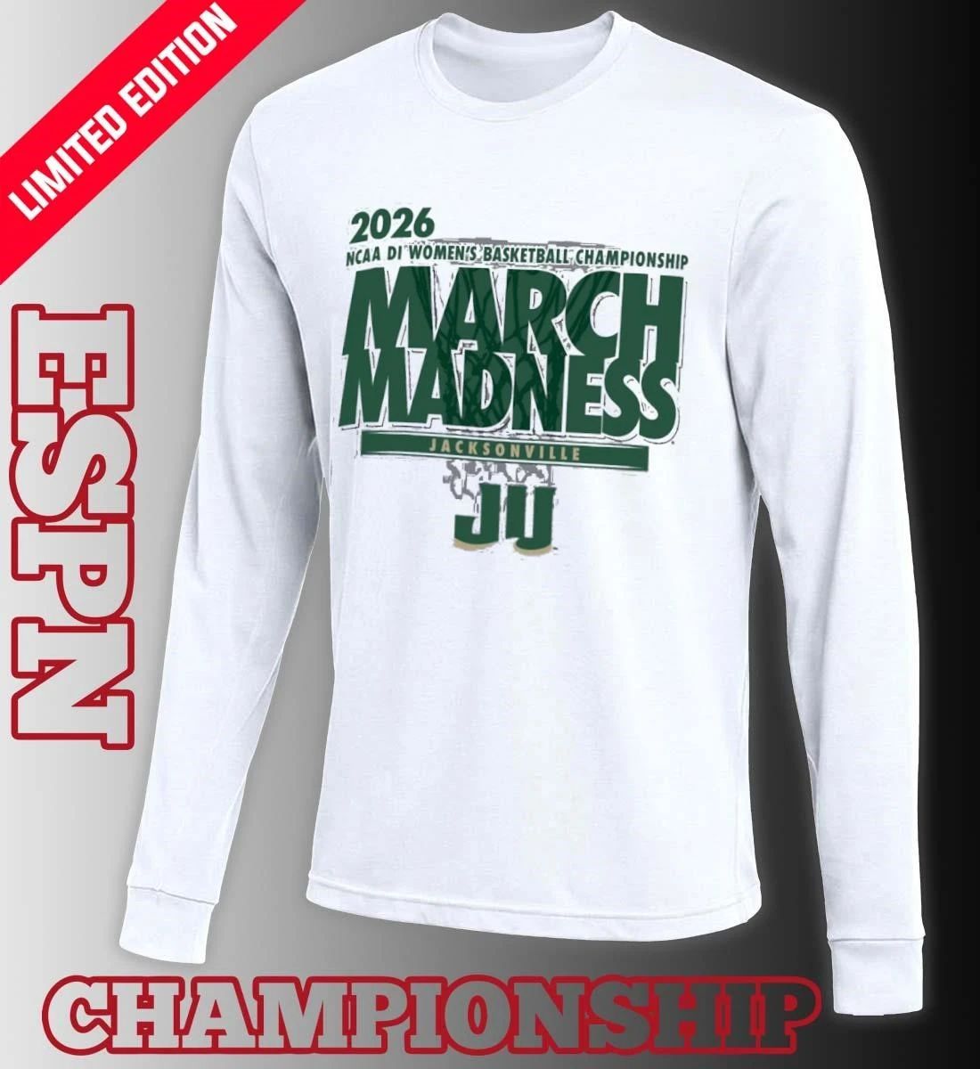 Jacksonville Women’s Basketball Single Team 2026 NCAA March Madness Shirt