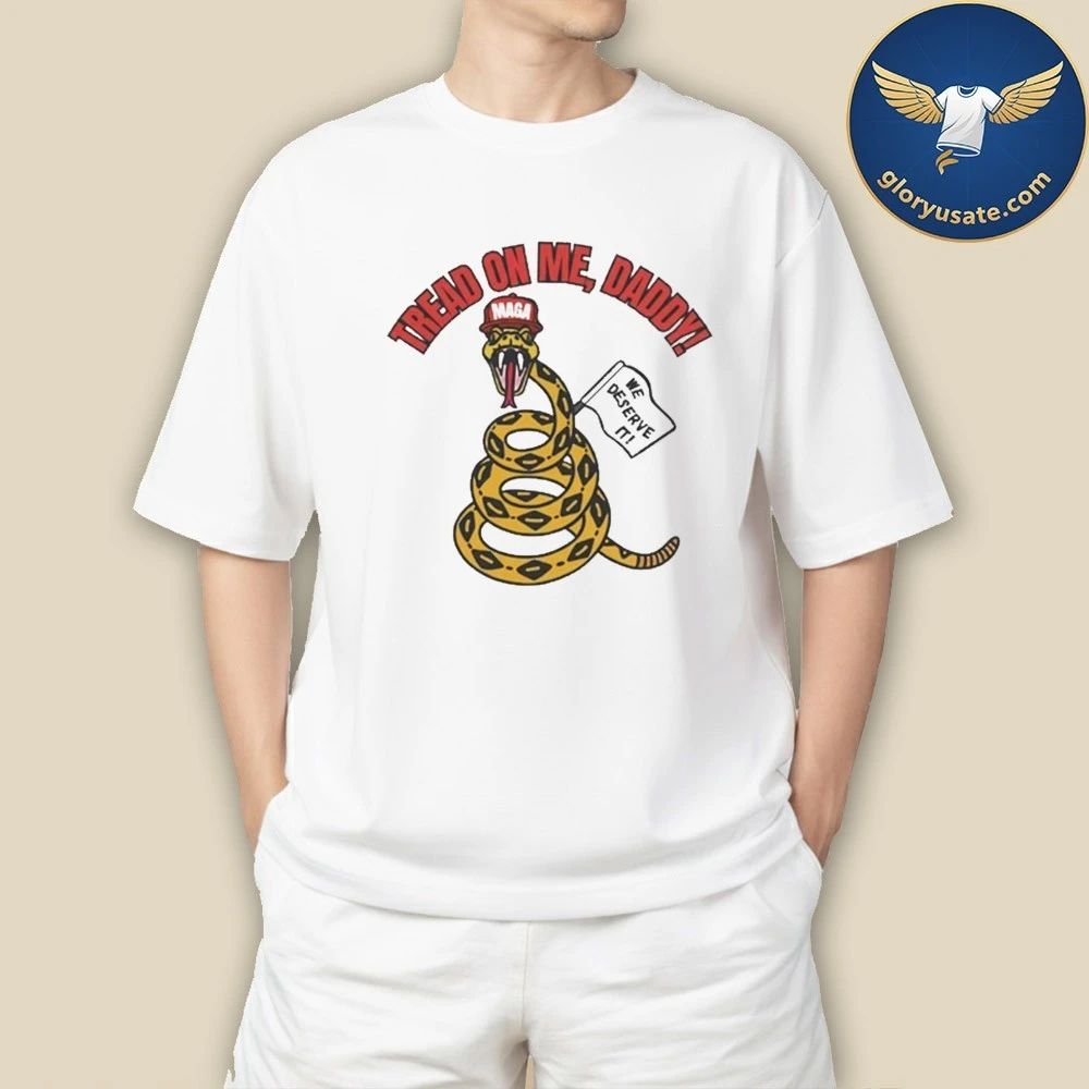 Tread On Me, Daddy MAGA Shirt
