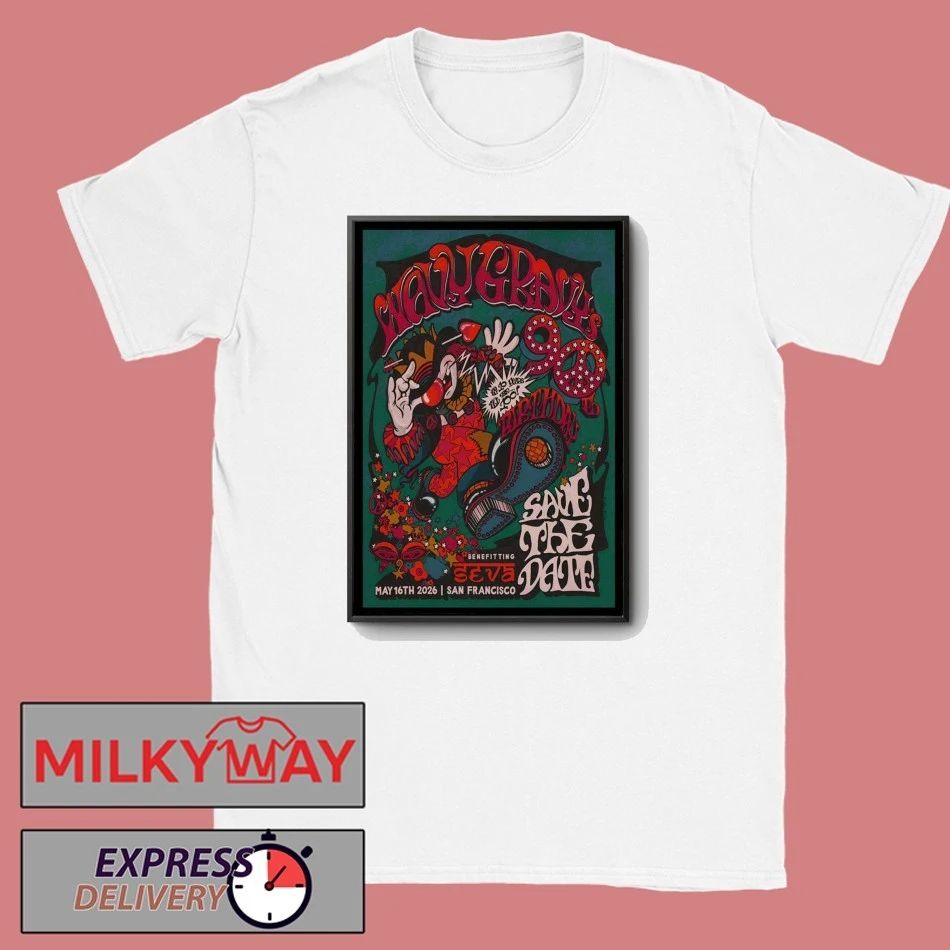 Wavy Gravy’s 90th Birthday San Francisco CA 5 16 2026 Poster shirt
