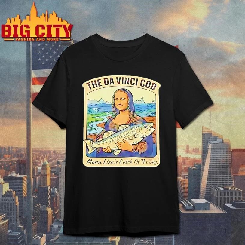 The Da Vinci Cod Mona Lisas Catch Of The Day Shirt