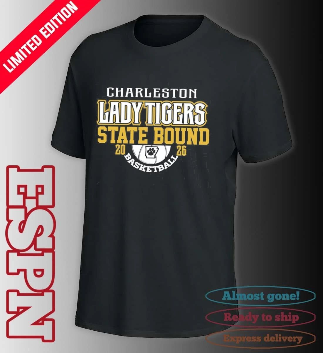 Charleston Lady Tigers 2026 State Bound Basketball Shirt