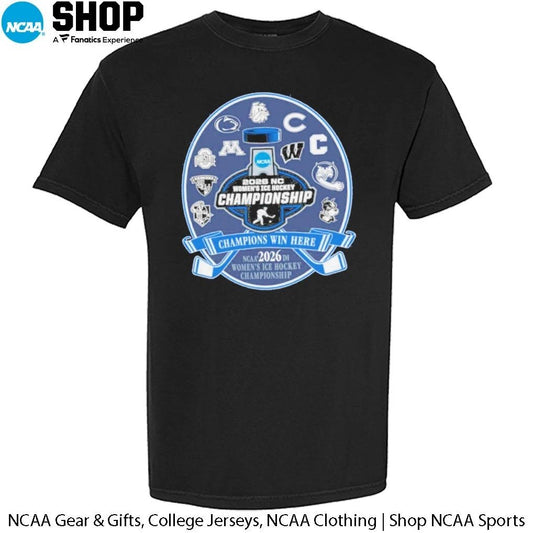 Champions Win Here 2026 NCAA DI Women’s Ice Hockey Championship T-Shirt