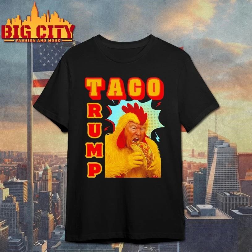 Taco Trump Chicken Funny Shirt