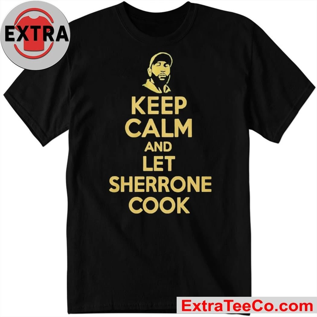 Sherrone Moore Keep Calm And Let Sherrone Cook Don Thomas Shirt