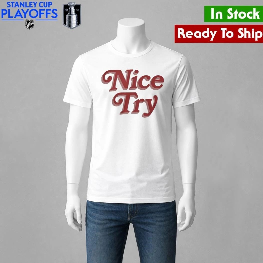 Rose Nice Try Shirt