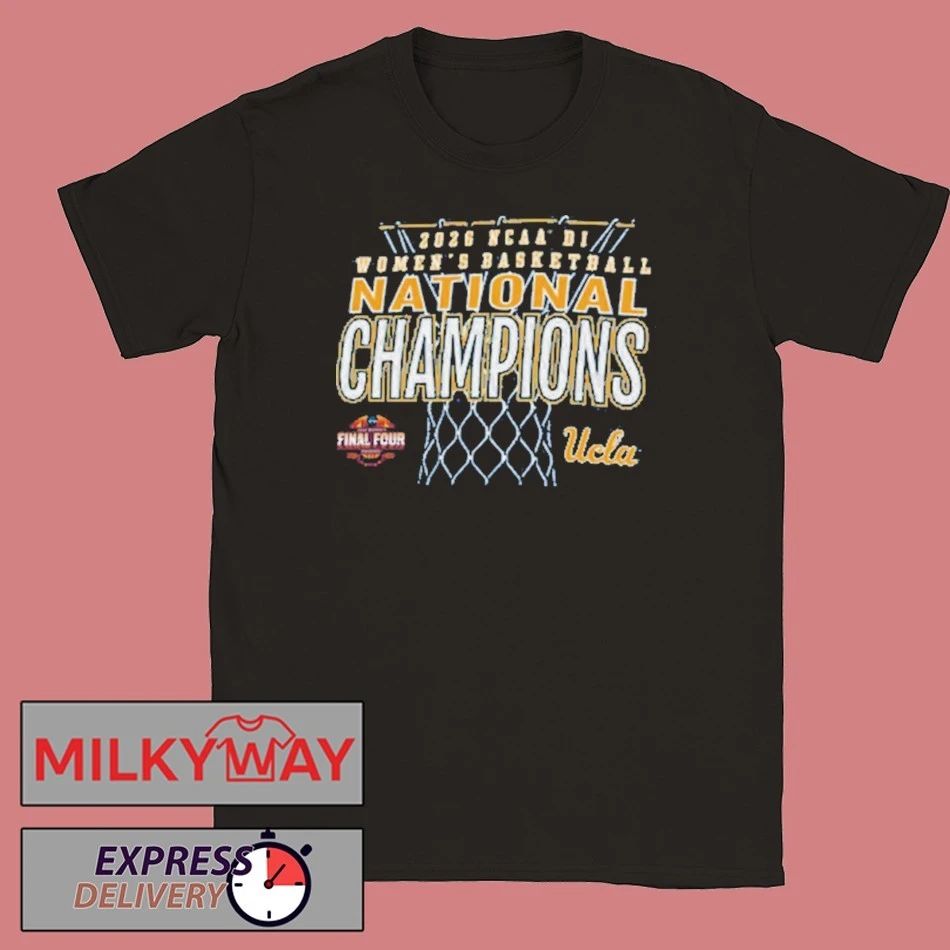 UCLA Bruins Women’s Basketball 2026 NCAA National Champions shirt