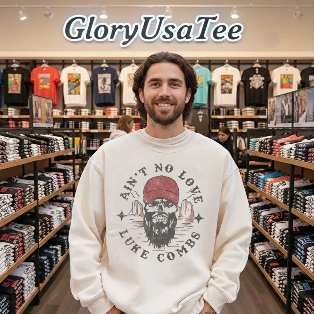Luke Combs Aint No Love 2026 Shirt