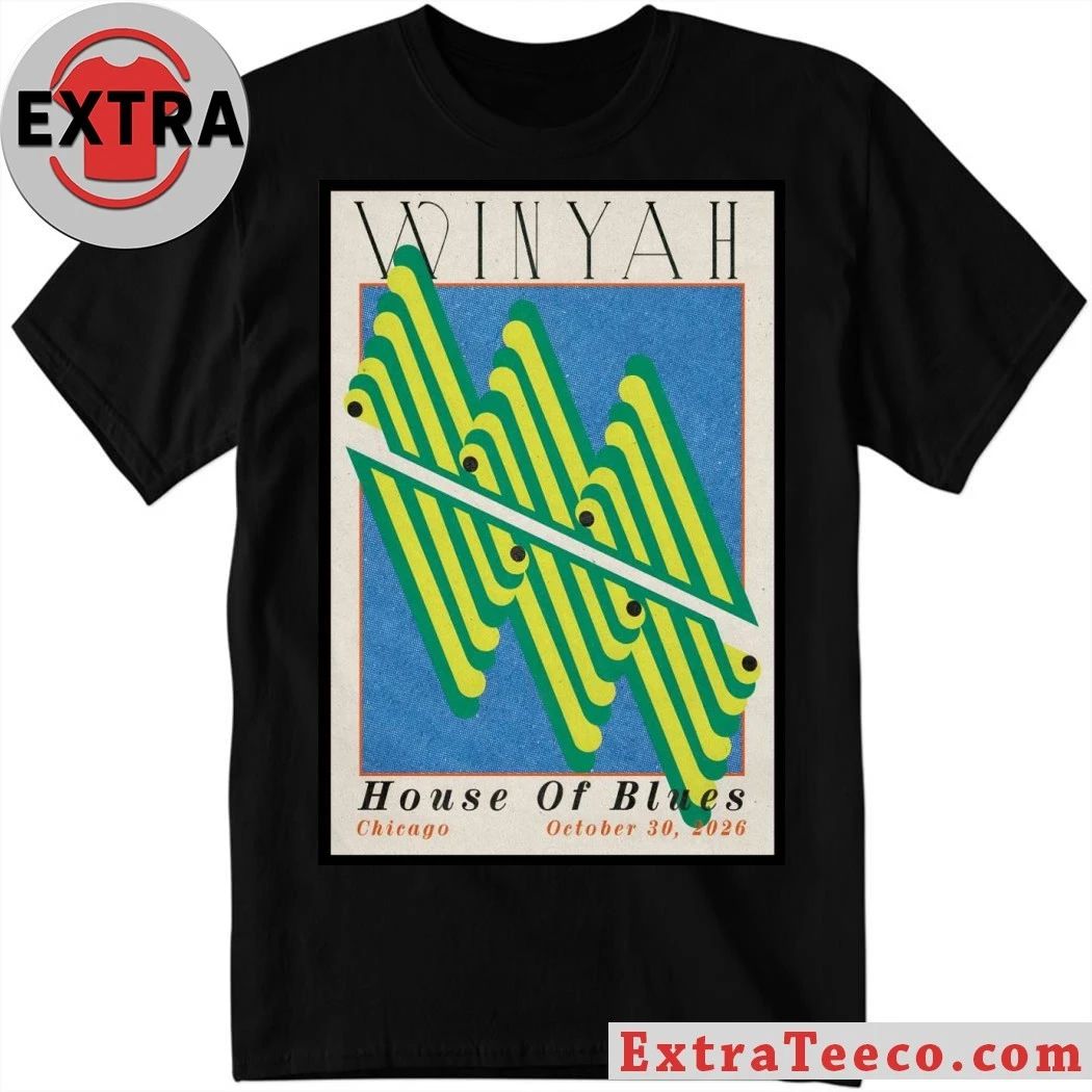 Winyah Oct 30 2026 House Of Blues Chicago Tour Poster Shirt